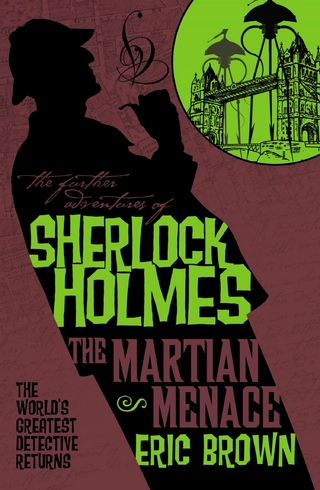 Further Adventures of Sherlock Holmes: The Martian Menace