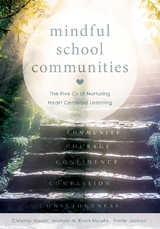 Mindful School Communities - Christine Mason, Michele M. Rivers Murphy, Yvette Jackson