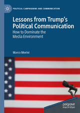 Lessons from Trump&rsquo;s Political Communication - Marco Morini