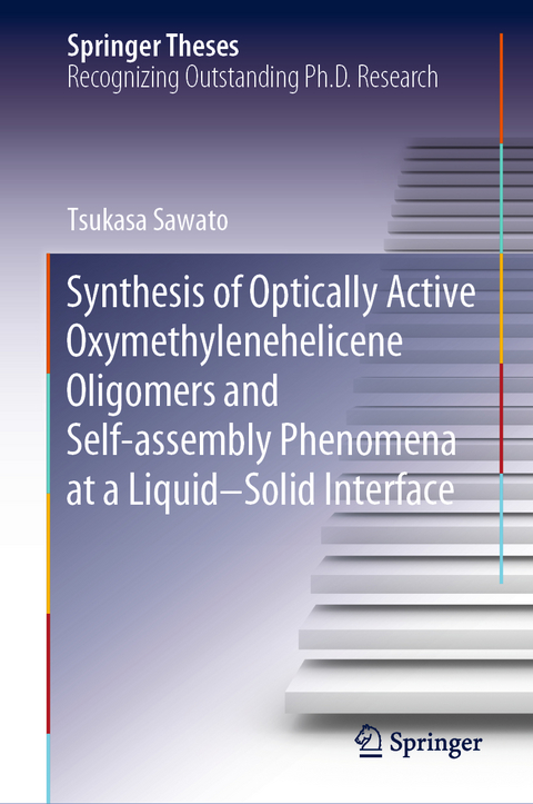 Synthesis of Optically Active Oxymethylenehelicene Oligomers and Self-assembly Phenomena at a Liquid&ndash;Solid Interface - Tsukasa Sawato