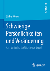 Schwierige Pers&ouml;nlichkeiten und Ver&auml;nderung - B&auml;rbel R&ouml;mer