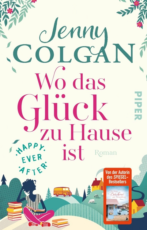 Happy Ever After – Wo das Glück zu Hause ist - Jenny Colgan