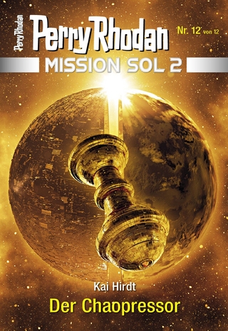 Mission SOL 2020 / 12: Der Chaopressor