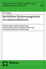 Rechtliches Risikomanagement im Lebensmittelrecht - Thilo Ortgies