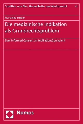Die medizinische Indikation als Grundrechtsproblem