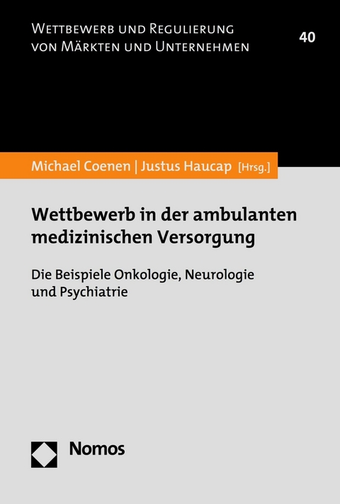 Wettbewerb in der ambulanten medizinischen Versorgung - 