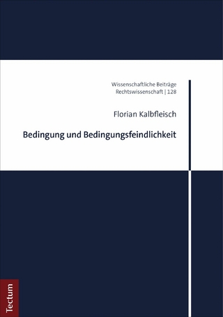 Bedingung und Bedingungsfeindlichkeit