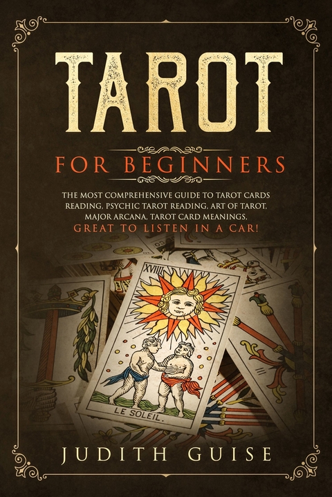 Tarot for Beginners -  Judith Guise
