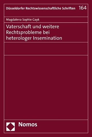 Vaterschaft und weitere Rechtsprobleme bei heterologer Insemination