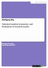 Statistical analysis in practice and Evaluation of research results -  Wolfgang Illig