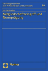 Mitgliedschaftseingriff und Normpr&auml;gung - Jan-David Geiger