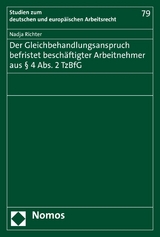 Der Gleichbehandlungsanspruch befristet besch&auml;ftigter Arbeitnehmer aus &sect; 4 Abs. 2 TzBfG - Nadja Richter