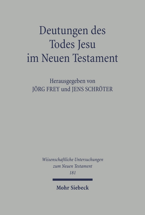 Deutungen des Todes Jesu im Neuen Testament - 