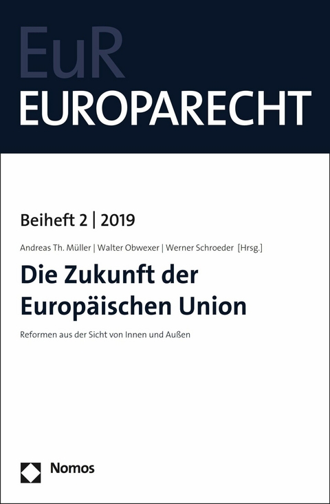 Die Zukunft der Europ&auml;ischen Union - 
