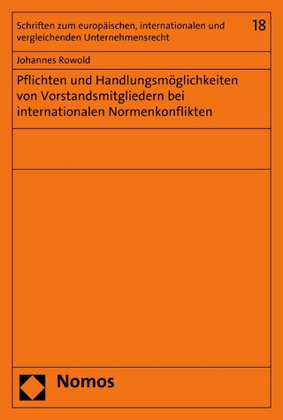 Pflichten und Handlungsmöglichkeiten von Vorstandsmitgliedern bei internationalen Normenkonflikten