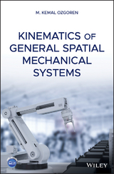 Kinematics of General Spatial Mechanical Systems - M. Kemal Ozgoren