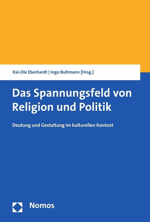Das Spannungsfeld von Religion und Politik - 