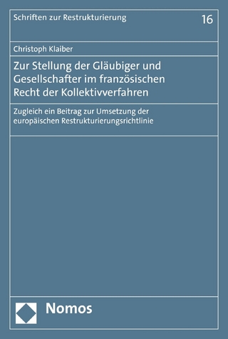 Zur Stellung der Gläubiger und Gesellschafter im französischen Recht der Kollektivverfahren