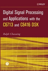 Digital Signal Processing and Applications with the C6713 and C6416 DSK - Rulph Chassaing
