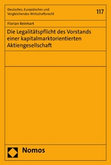 Die Legalit&auml;tspflicht des Vorstands einer kapitalmarktorientierten Aktiengesellschaft - Florian Reinhart