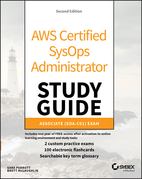 AWS Certified SysOps Administrator Study Guide -  Brett McLaughlin,  Sara Perrott