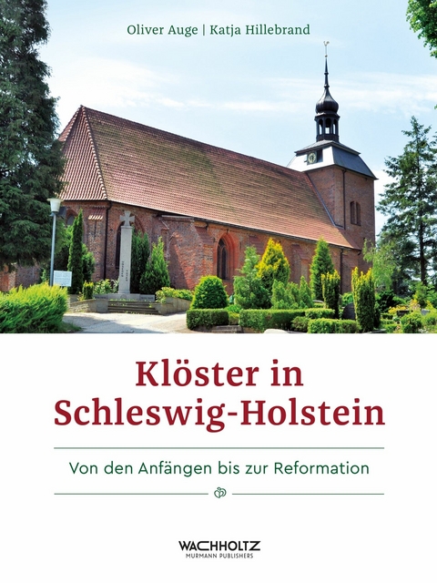 Kl&ouml;ster in Schleswig-Holstein - Oliver Auge, Katja Hillebrand