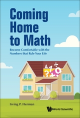 COMING HOME TO MATH - Irving P Herman