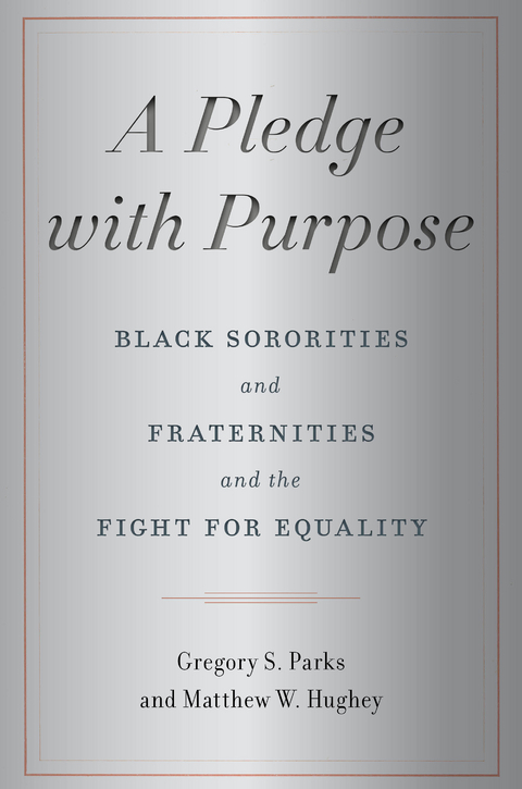 A Pledge with Purpose - Gregory S. Parks, Matthew W. Hughey