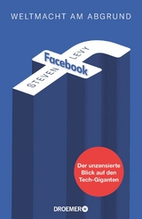 Facebook - Weltmacht am Abgrund - Steven Levy