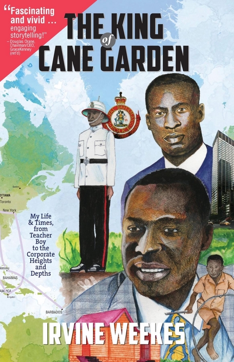 The King of Cane Garden - Irvine D Weekes