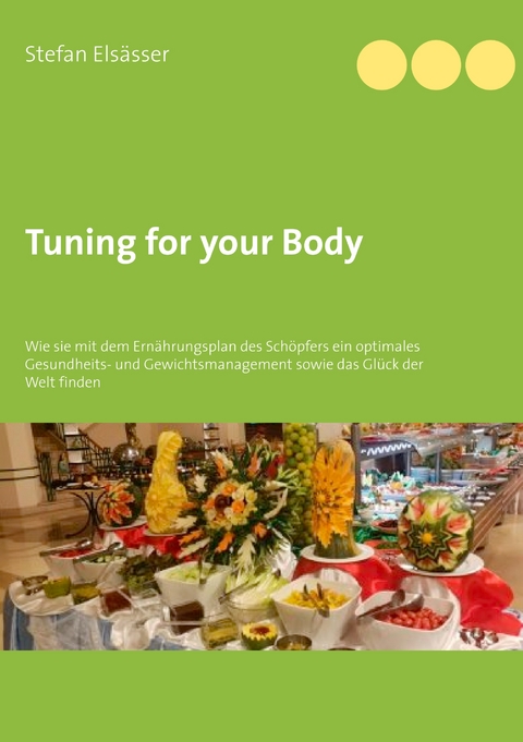 Tuning for your Body - Stefan Els&auml;sser