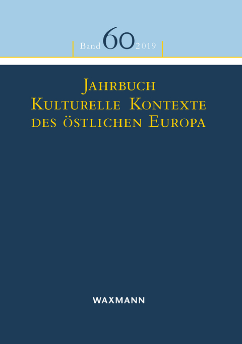 Jahrbuch Kulturelle Kontexte des &ouml;stlichen Europa - 