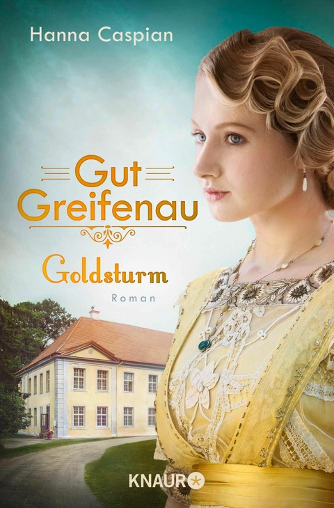 Gut Greifenau - Goldsturm - Hanna Caspian