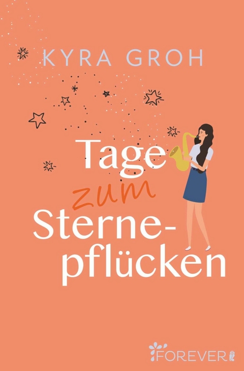 Tage zum Sternepfl&uuml;cken - Kyra Groh