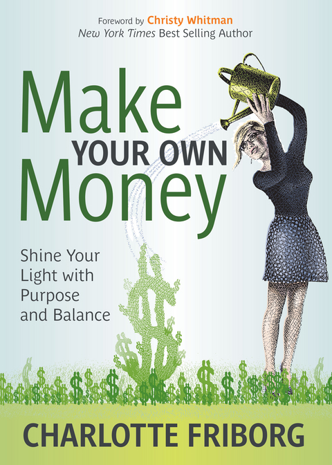 Make Your Own Money -  Charlotte Friborg