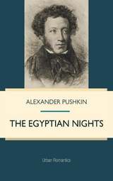 Egyptian Nights -  Alexander Pushkin