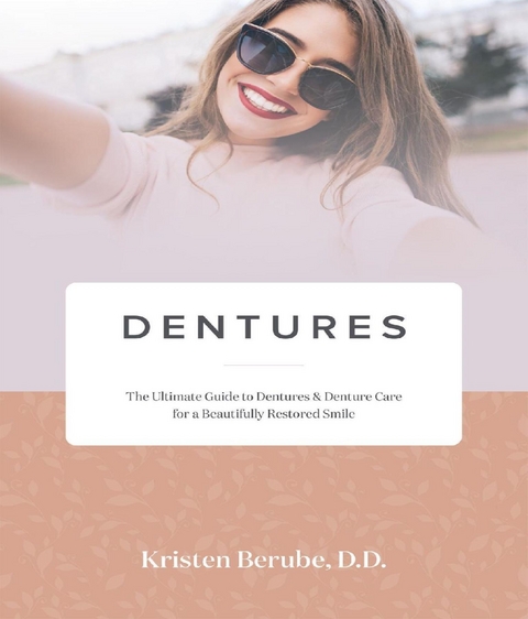 DENTURES - Kristen Berube