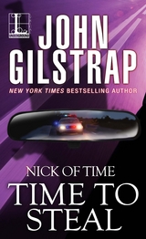 Time to Steal - John Gilstrap