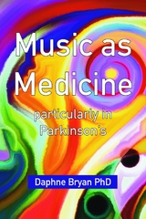Music as Medicine -  Daphne Bryan