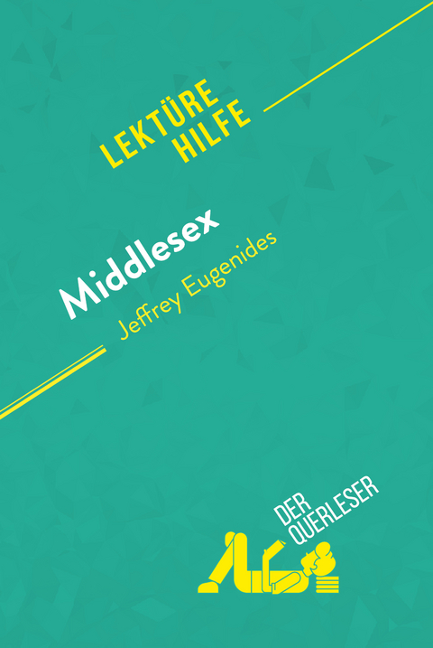 Middlesex von Jeffrey Eugenides (Lekt&uuml;rehilfe) -  der Querleser