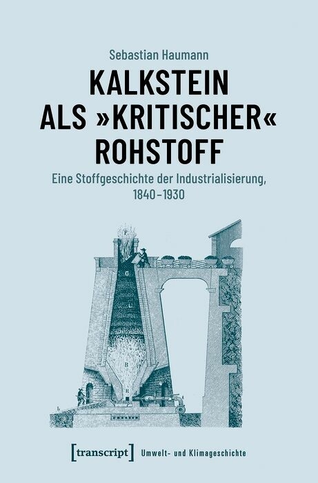 Kalkstein als &raquo;kritischer&laquo; Rohstoff -  Sebastian Haumann