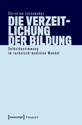 Die Verzeitlichung der Bildung