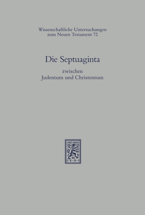 Die Septuaginta zwischen Judentum und Christentum - 