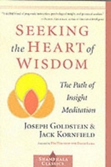 Seeking the Heart of Wisdom - Goldstein, Joseph; Kornfield, Jack