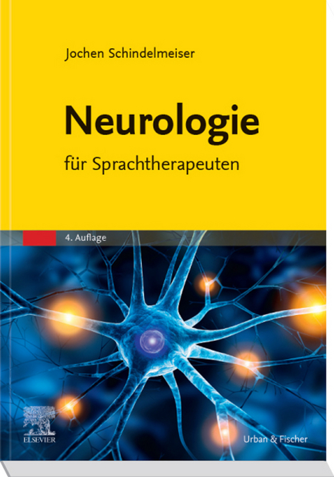 Neurologie f&uuml;r Sprachtherapeuten -  Jochen Schindelmeiser