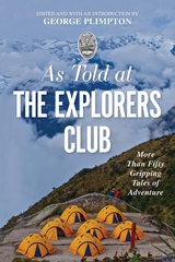 As Told At the Explorers Club -  George Plimpton