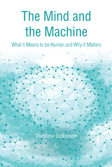 Mind and the Machine -  Matthew Dickerson