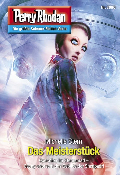 Perry Rhodan 3096: Das Meisterst&uuml;ck - Michelle Stern
