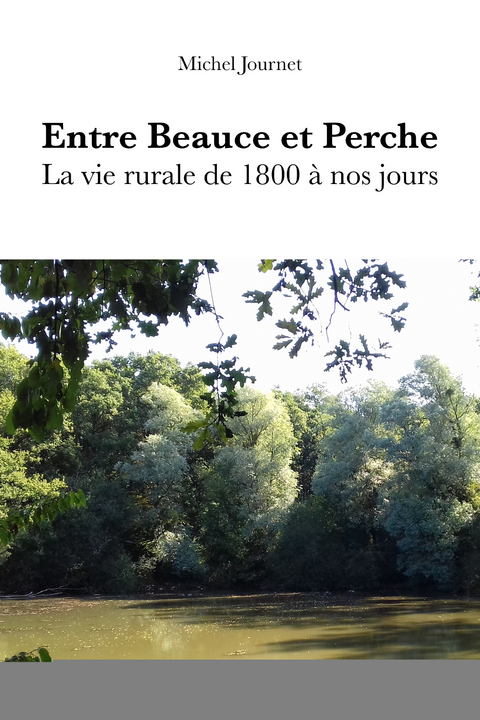 Entre Beauce et Perche - Michel JOURNET