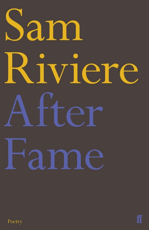 After Fame -  Sam Riviere